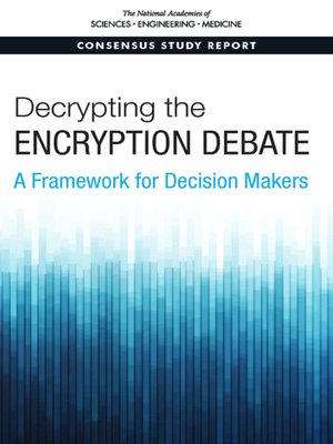 cover image of Decrypting the Encryption Debate